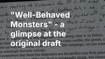 "Well-Behaved Monsters" - a glimpse at the original draft
