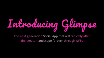 Glimpse, a Unique Moment Is Yours - As An NFT