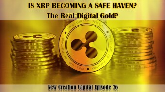Episode 76: Is XRP Becoming a Safe Haven? The Real Digital Gold?