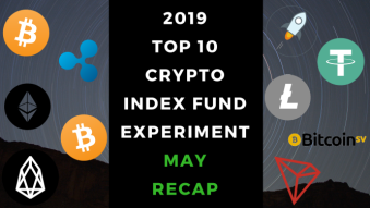 EXPERIMENT - Tracking Top 10 Cryptocurrencies of 2019 - Month Five - UP 114%