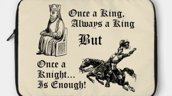 Once a Knight, Isn't It Enough?