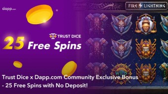 🔥25 Free Spins with No Deposit Needed - Trust Dice *Dapp.com Exclusive Campaign