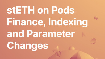 stETH On Pods Finance, Indexing and Parameter Changes