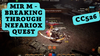 CC526 - MIR M - Breaking Through Nefariox Quest