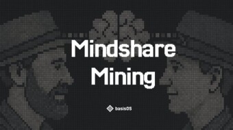 BasisOS 101 - Yield In Exotic Market And The Mindshare Mining Program