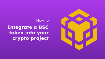 How to Integrate a BSC Token Into Your Crypto Project