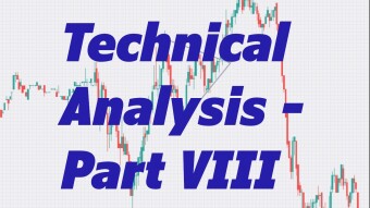 Technical Analysis - Part VIII