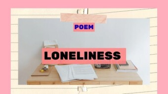 Poem||Loneliness