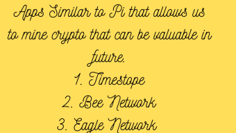 Apps Similar To Pi that allows you to mine crypto that can be valuable in future.