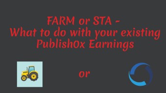 FARM or STA - What to do with your existing Publish0x Earnings