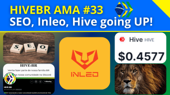 HiveBR AMA #33 🤝| Inleo News, HiveBlocks BR, SEO… [EN/PT-BR]