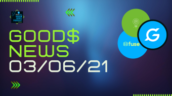 Weekly Recap GNC Announcements & BAT Now Accepted as Tips | Good$ News Podcast 03-06-21