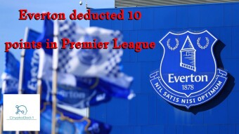 Everton deducted 10 points in Premier League