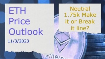 ETH Price Outlook(11/3/2023) - 1.75k Make it or Break it line?