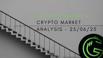 Greener Candles Crypto Market Analysis — 25/06/25