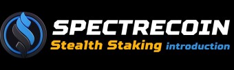 Spectrecoin v3 "Stealth Staking"