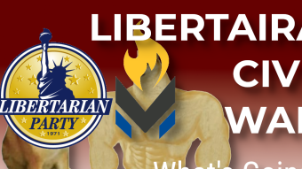 What's Actually Going On With the Libertarian Party's "Civil War"?
