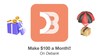 Make $100 a Month on Debank