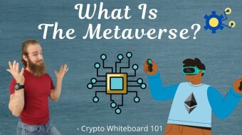 What is The Metaverse? - Crypto Whiteboard 101