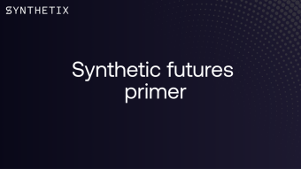 Synthetic Futures Primer
