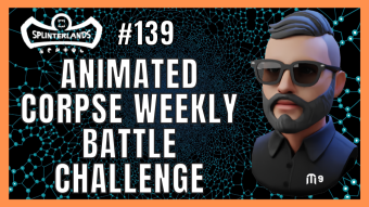 Animated Corpse Weekly Battle Challenge | Splinterlands #139