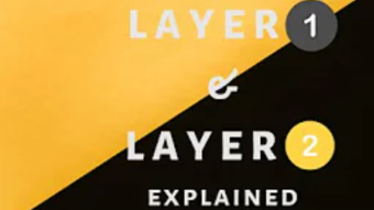Layer 1 and Layer 2 Solutions - Basics Explained