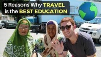 5 Reasons Why TRAVEL is the BEST EDUCATION I've Ever Had