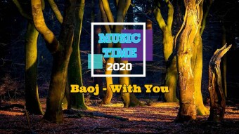 Baoj - With You (Music Time) 1080p