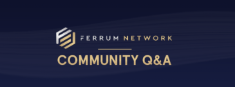 Ferrum Network Community Q&A