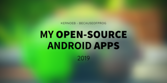 My Open-Source Android Apps - 2019 [BecauseOfProg]