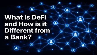 What is DeFi and How is it Different from a Bank?