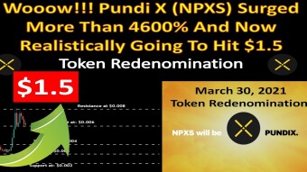 Wooow!!! Pundi X (NPXS) Surged 4600% And Now Realistically Going To Hit $1.5 | Token Redenomination