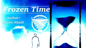 Frozen Time novel written by Arvin Abadi: Chapter 3 Part 4