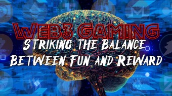Web3 Gaming - Striking the Balance Between Fun and Reward