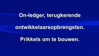 On-ledger, terugkerende ontwikkelaarsopbrengsten. Prikkels om te bouwen.