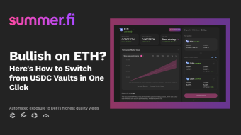 How To Optimize Your DeFi Strategy with One-Click Vault Switching on Summer.fi