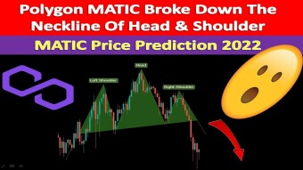 Polygon MATIC Broke Down The Neckline Of Head & Shoulder | MATIC Price Prediction 2022