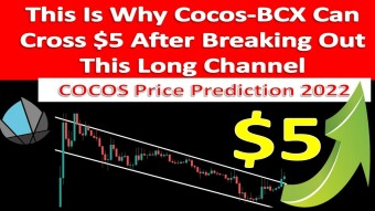 This Is Why Cocos-BCX Can Cross $5 After Breaking Out Long Channel | COCOS Price Prediction 2022
