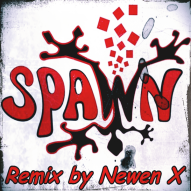 Spawn - Lunatics (NewenX Remix Remastered)