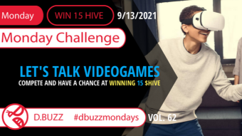 Win 15 HIVE >> The Weekly Challenge >> From D.Buzz (ROUND 62)