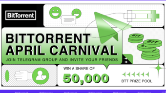 BitTorrent April Carnival: Join Telegram Group and Invite Your Friends, Grab 50,000 BTT!
