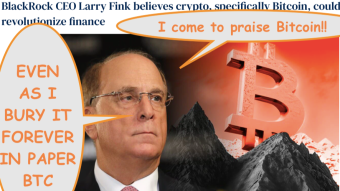 Larry Fink has come to smother Bitcoin in paper bitcoin forever...