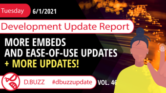 Weekly Development Updates for D.Buzz - Today : More Embeds and ease-of-use updates