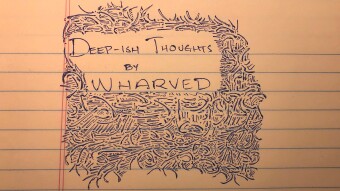 Deep-ish Thoughts by WHARVED: Peabrain
