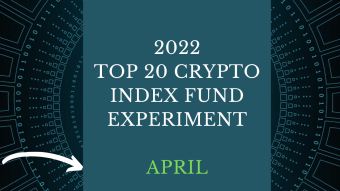 EXPERIMENT - Tracking Top 20 Cryptos Of 2022 - Month Four- DOWN 38%