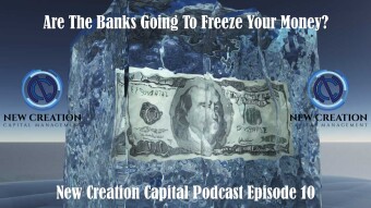 Episode 10: Are The Banks Going To Freeze Your Money Soon?