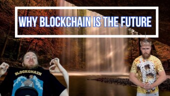 Why Blockchain Is The Future - How Blockchain Will Change The World