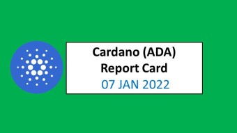 07 JAN 2022 (FRI)- Cardano (ADA) Report Card