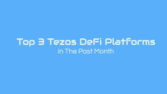 Top 3 Tezos DeFi Platforms (March Edition)