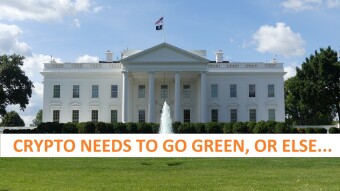 The Whitehouse just commented on Crypto, go green or else...